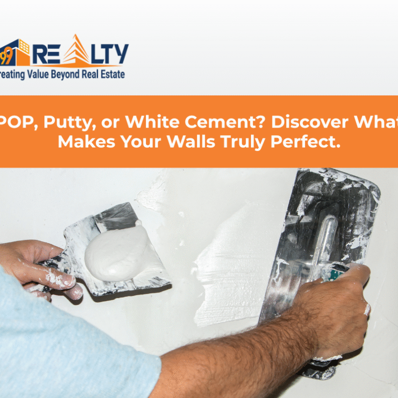 How to Make Your Walls ‘Paint Perfect’: The Ultimate POP vs Putty vs White Cement Guide